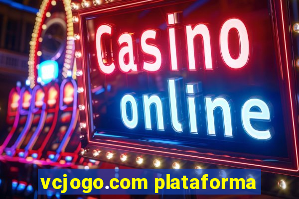 vcjogo.com plataforma